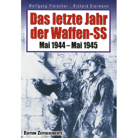 Das letzte Jahr der Waffen-SS