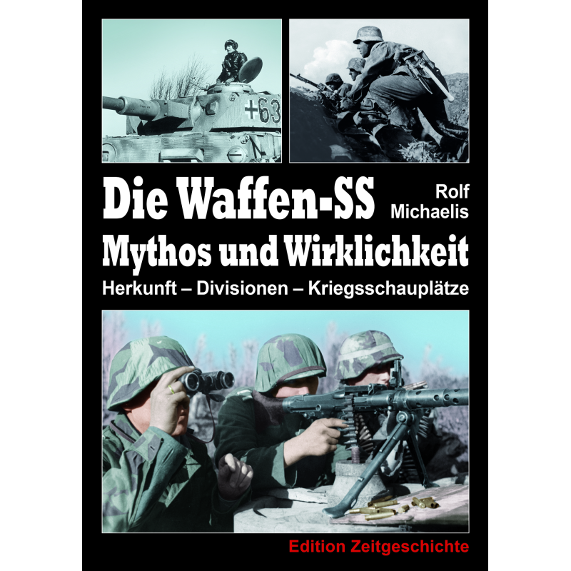 Die Waffen-SS - Mythos und Wirklichkeit