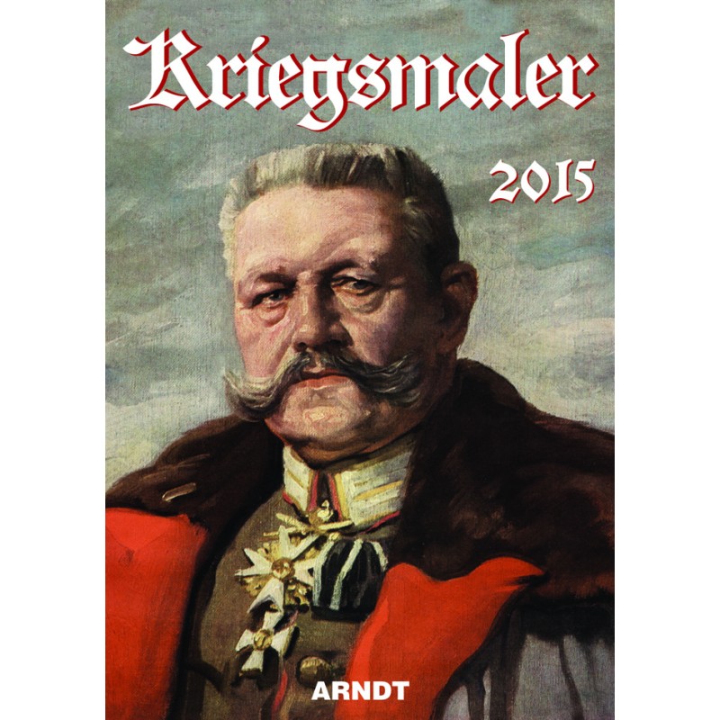 Farbbildkalender "Kriegsmaler" 2015