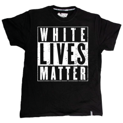 "White lives matter"