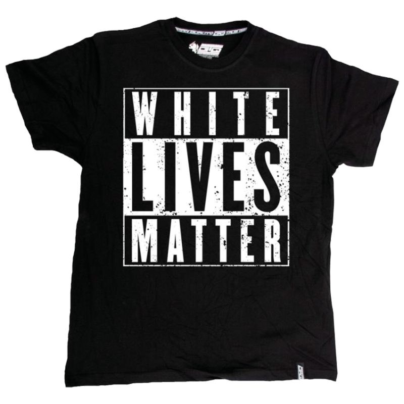 "White lives matter"