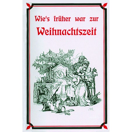 Klein, Wie's früher war zur Weihnachtszeit