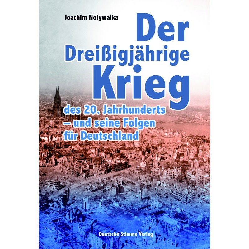 Der Dreißigjährige Krieg des 20. Jahrhunderts