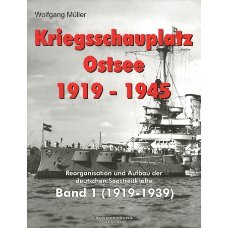 Kriegsschauplatz Ostsee 1919-1945