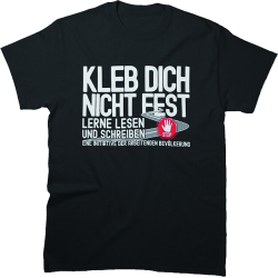 „Kleb Dich nicht fest“