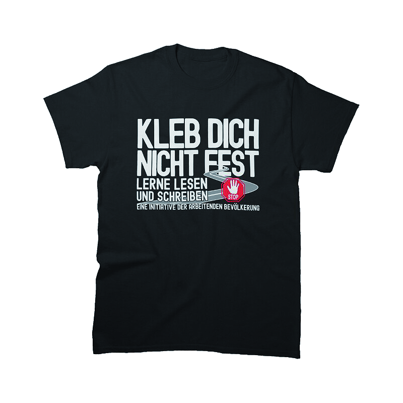 „Kleb Dich nicht fest“