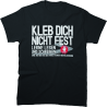 „Kleb Dich nicht fest“