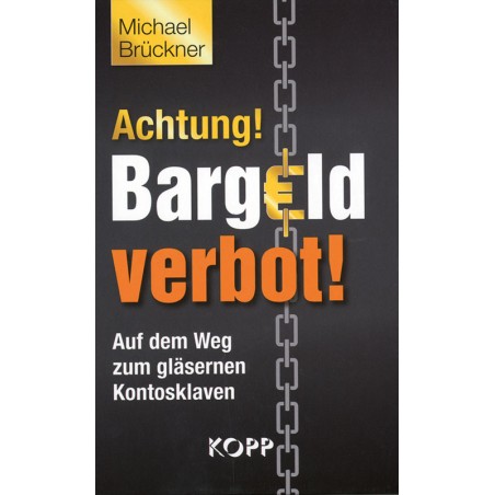 Achtung! Bargeldverbot!