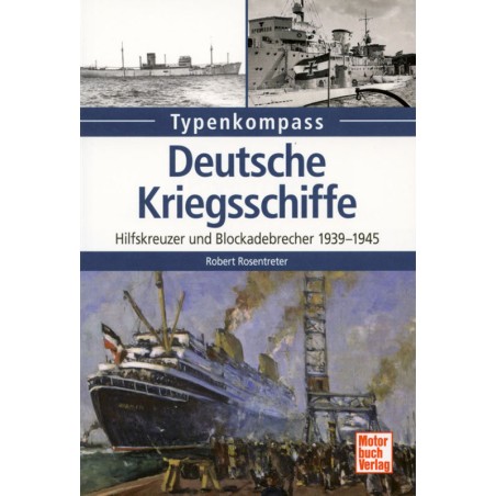 Deutsche Kriegsschiffe - Hilfskreuzer und Blockade-