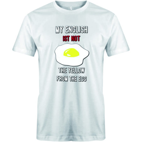 "My English ist not the yellow from the egg"