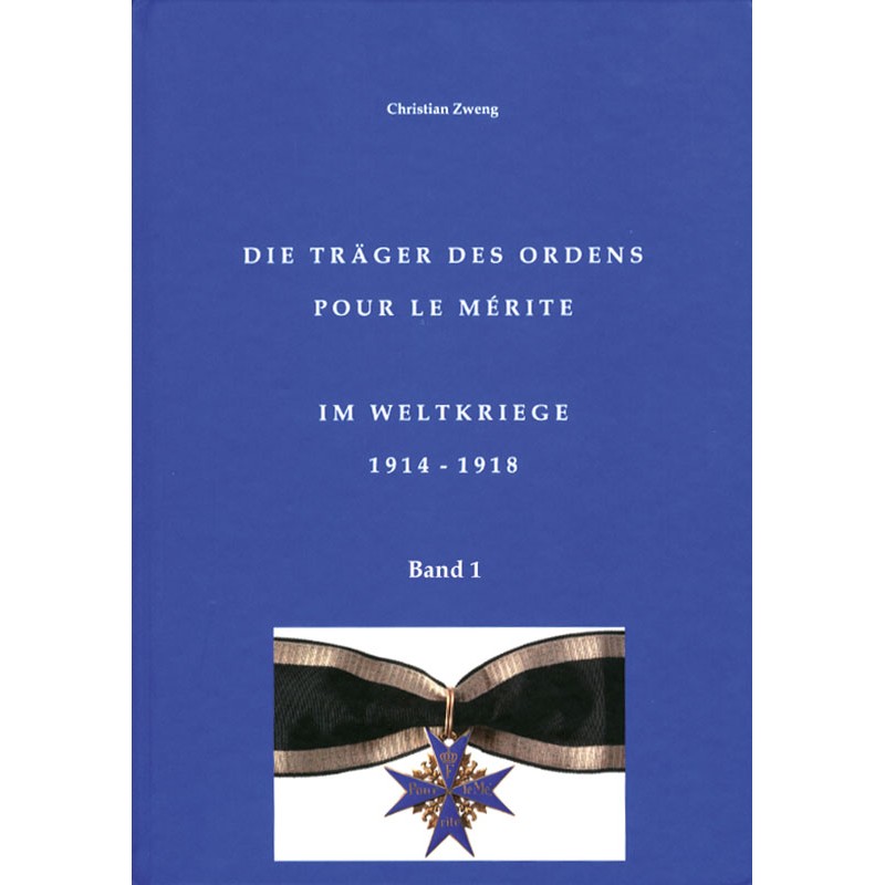 Die Träger des Ordens Pour le Mérite im Weltkrieg