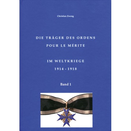Die Träger des Ordens Pour le Mérite im Weltkrieg