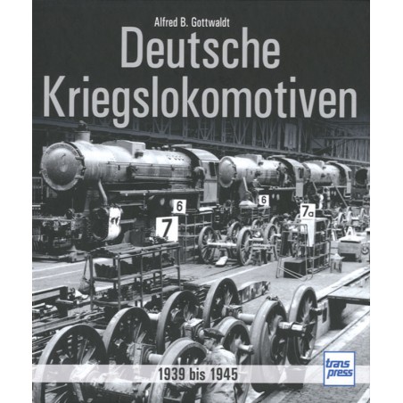 Deutsche Kriegslokomotiven 1939-1945