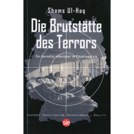 Die Brutstätte des Terrors