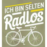 "Ich bin selten radlos"