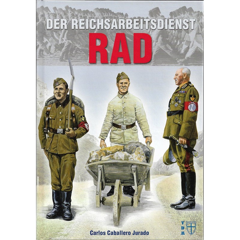 Der Reichsarbeitsdienst RAD