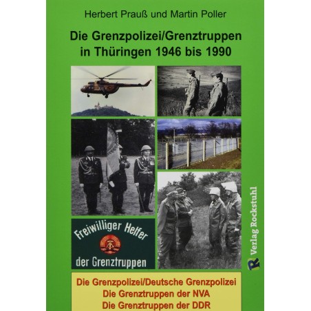 Die Grenzpolizei/Grenztruppen in Thüringen 1946 bis 1990