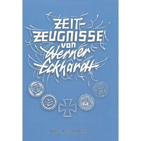 Zeitzeugnisse von Werner Eckardt