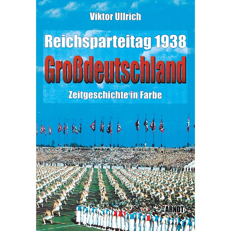 Reichsparteitag 1938 "Großdeutschland"