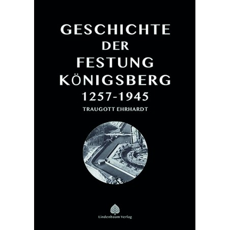Geschichte der Festung Königsberg 1257-1945