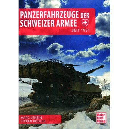Panzerfahrzeuge der Schweizer Armee seit 1921