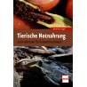 Tierische Notnahrung