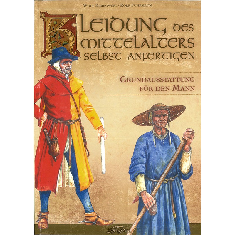 Kleidung des Mittelalters selbst anfertigen