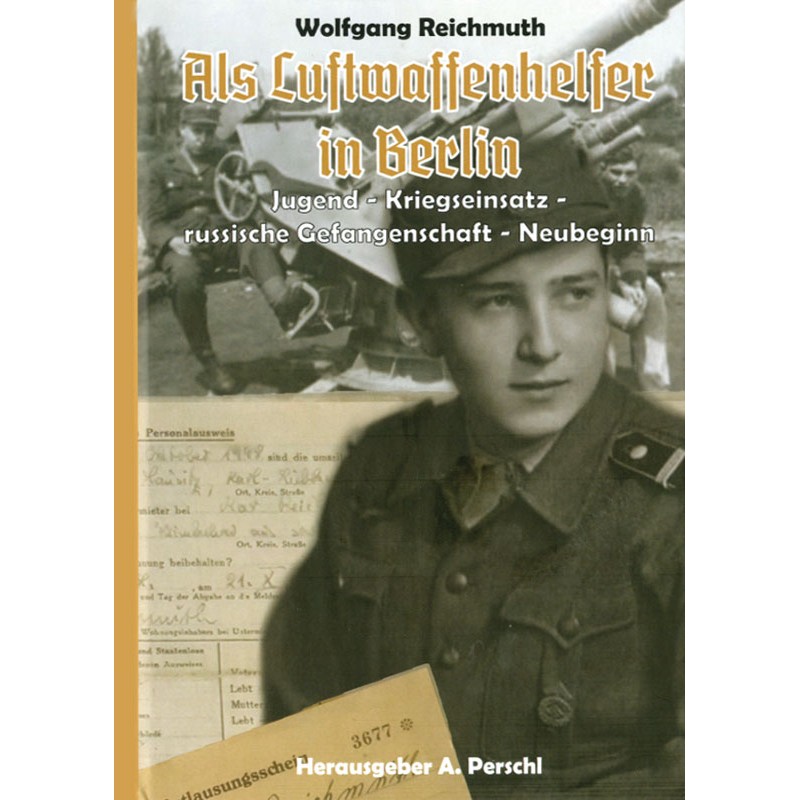 Als Luftwaffenhelfer in Berlin