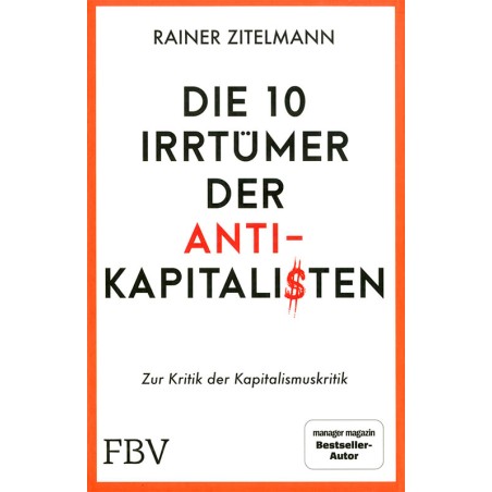Die 10 Irrtümer der Anti-Kapitalsten