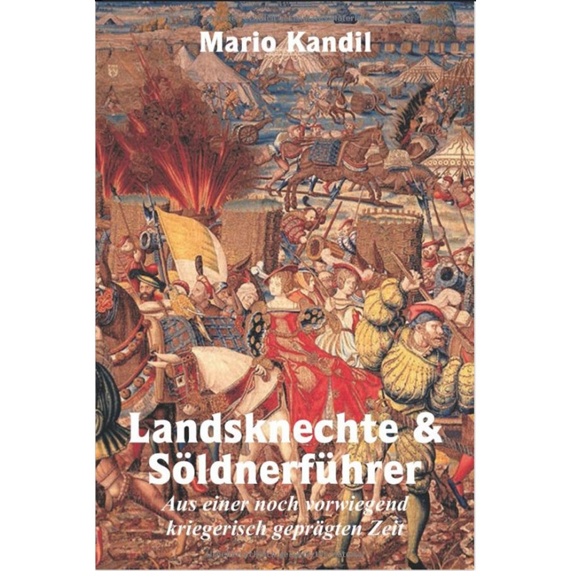 Landsknechte & Söldnerführer