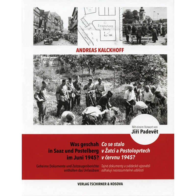 Was geschah in Saaz und Postelberg im Juni 1945