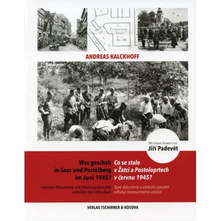 Was geschah in Saaz und Postelberg im Juni 1945