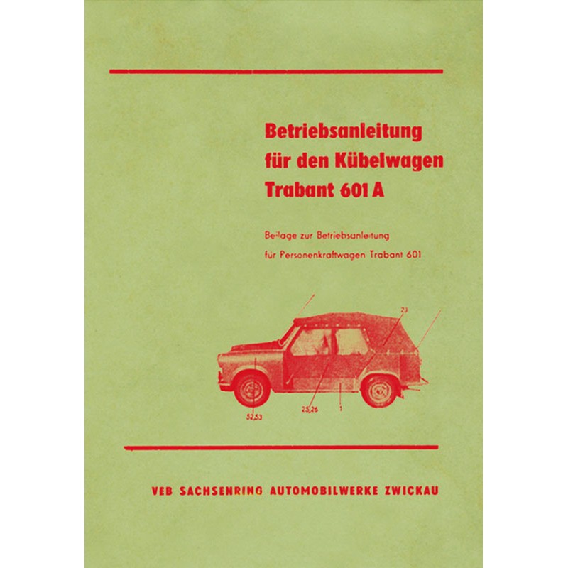 Betriebsanleitung für den Kübelwagen Trabant 601A