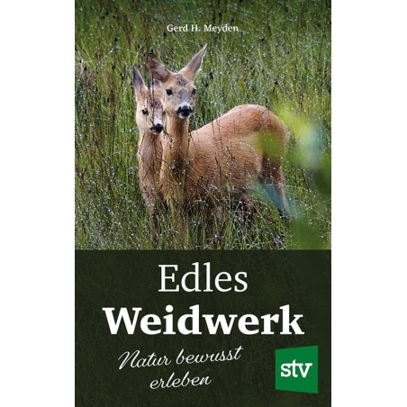 Edles Weidwerk