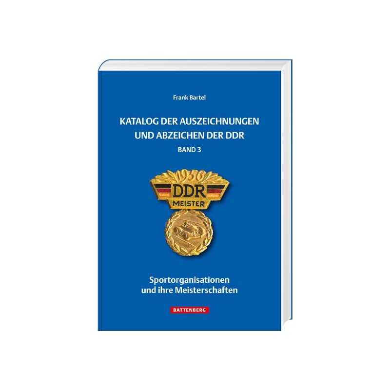 Katalog der Auszeichnungen und Abzeichen der DDR (Band 3)