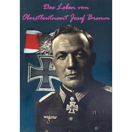 Das Leben von Oberstleutnant Josef Bremm