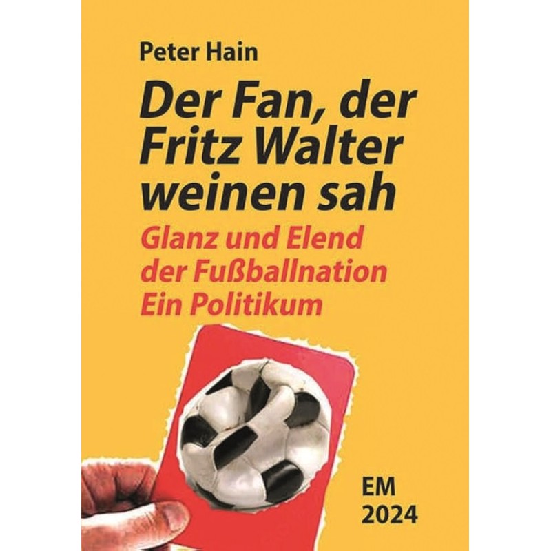 Der Fan, der Fritz Walter weinen sah