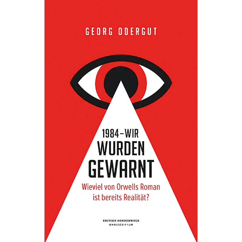 1984 - Wir wurden gewarnt