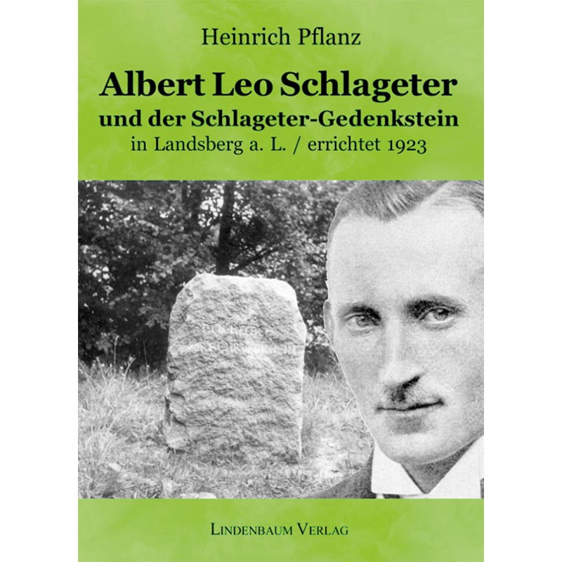 Albert Leo Schlageter und der Schlageter-Gedenkstein