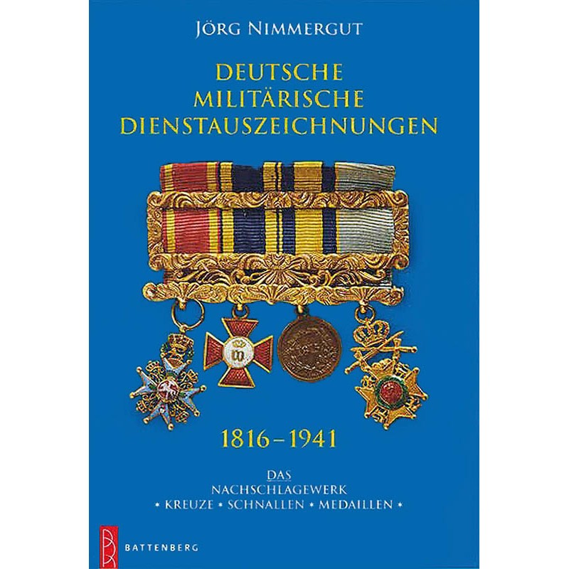 Deutsche Militärische Dienstauszeichnungen 1816-1941