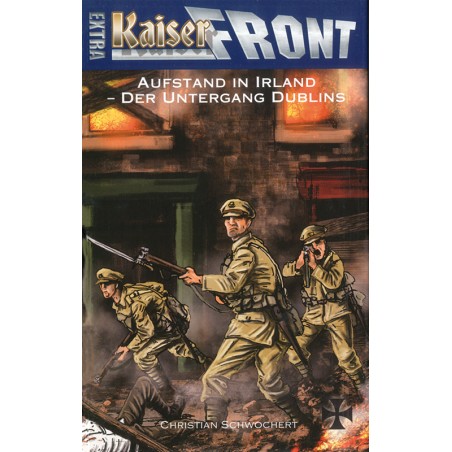 Kaiserfront Extra: Aufstand in Irland