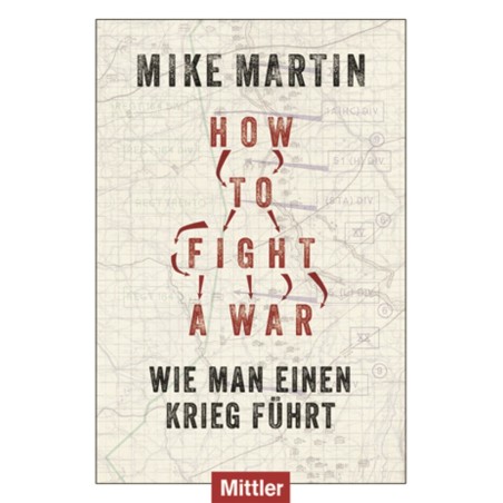 How to fight a war?