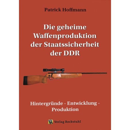 Die geheime Waffen-Prodution der Staatssicherheit DDR