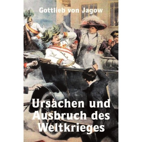 Ursachen und Ausbruch des Weltkrieges