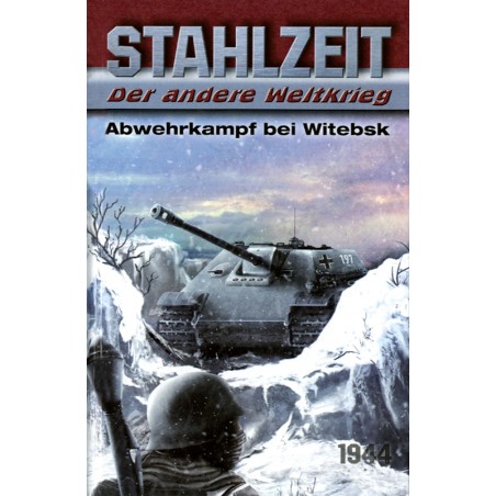 Stahlzeit: Abwehrkampf bei Witebsk
