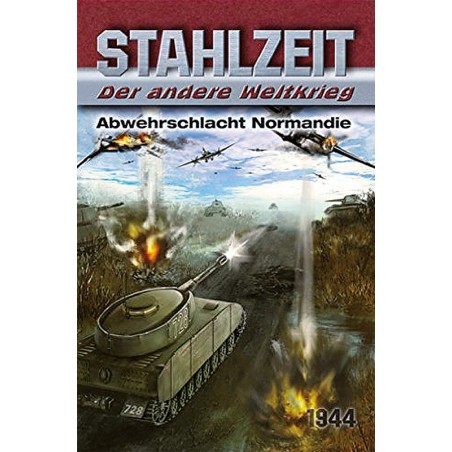 Stahlzeit: Abwehrschlacht Normandie