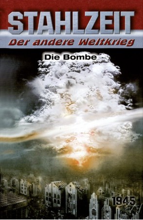 Stahlzeit: Die Bombe