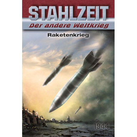Stahlzeit: Raketenkrieg
