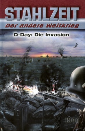 Stahlzeit. Der andere Weltkrieg