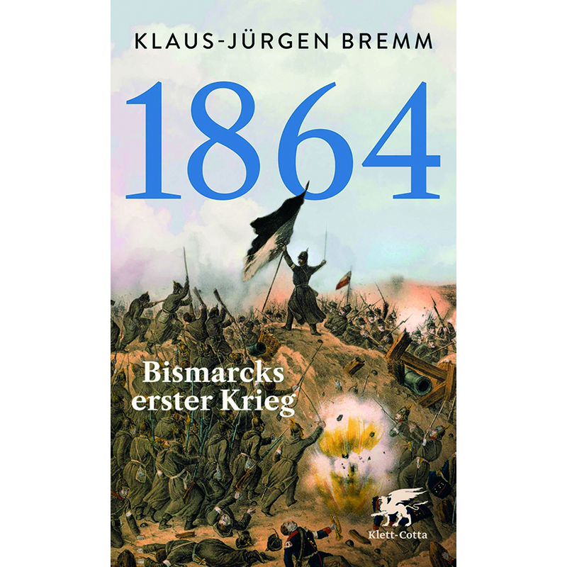 1864 - Bismarcks erster Krieg